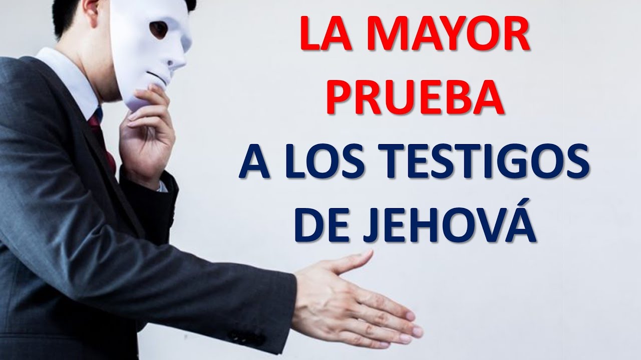 TESTIGOS DE JEHOVÁ SU DOCTRINA A PRUEBA...