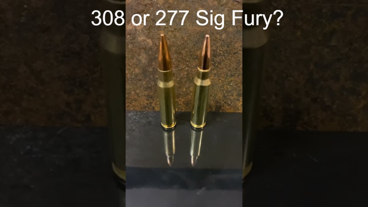 277 Sig Fury better than 308 (7.62x51)? 🫠#shorts #precisionrifle #hunting