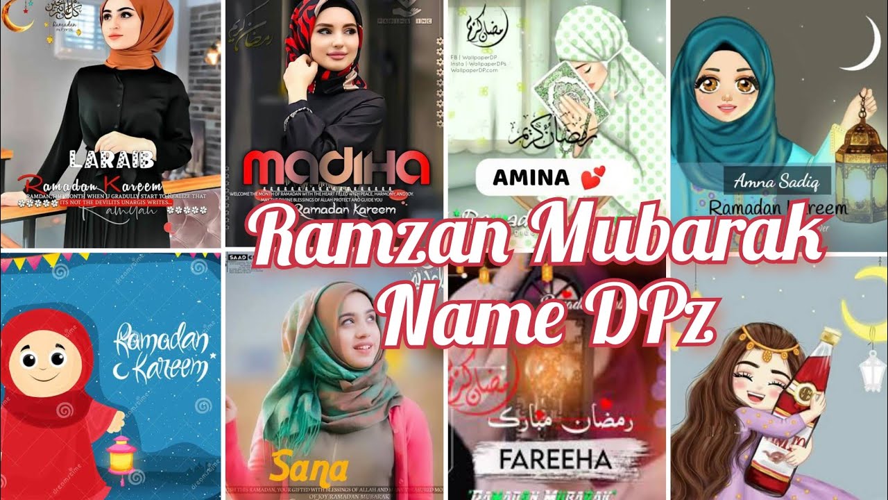 Ramzan Mubarak 2022 Name DPz/Ramzan Mubarak Whatsapp DPz for Girls/ #ramzanmubarak2022