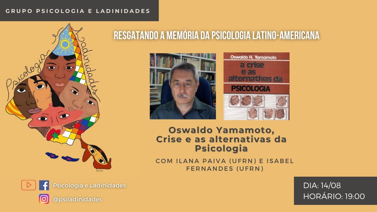 Oswaldo Yamamoto, a Crise e as alternativas da Psicologia