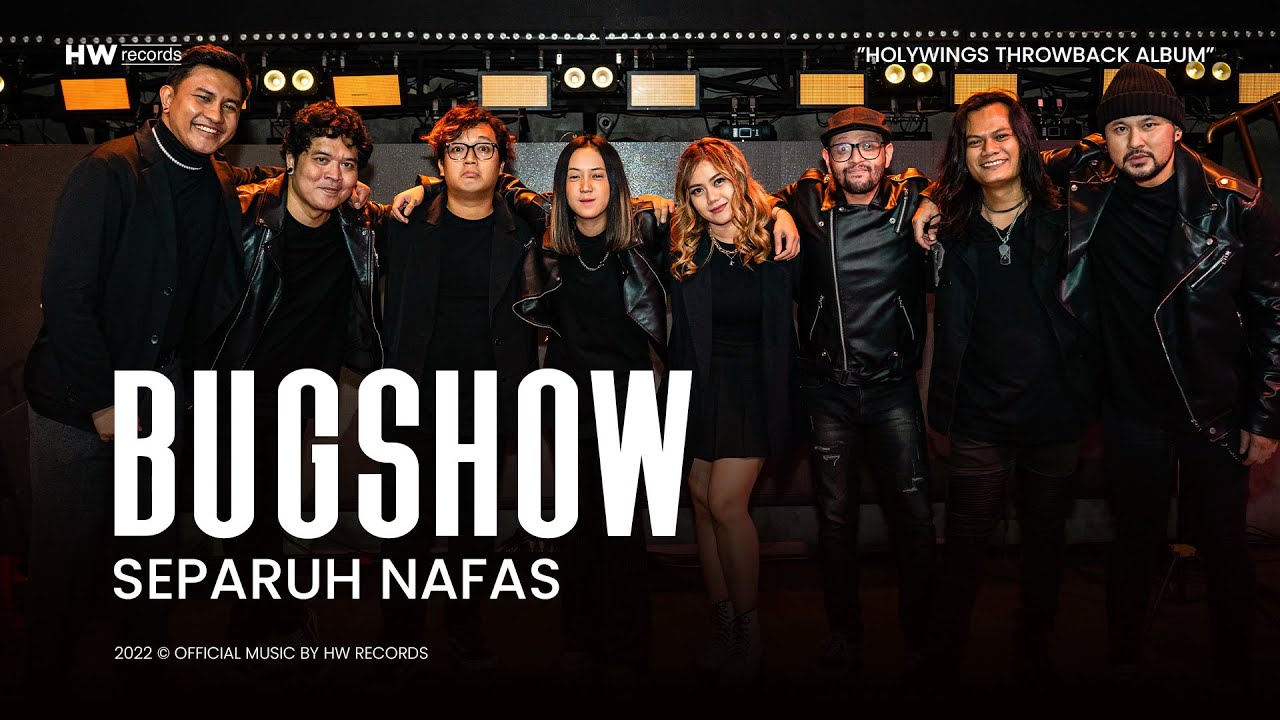 BUGSHOW - SEPARUH NAFAS (Music Video)