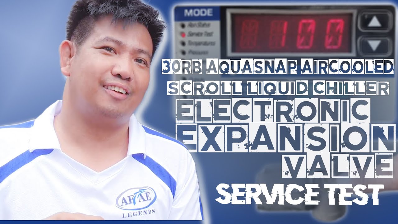 HOW TO SERVICE TEST ELECTRIC EXPANSION VALVE (EXV) OF 30RB AQUASNAP AIR-COOLED SCROLL LIQUID CHILLER