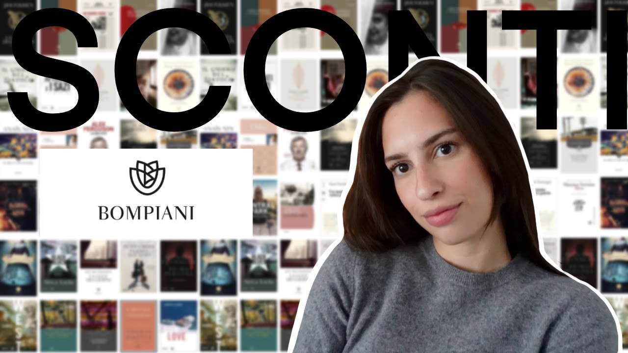 COSA COMPRARE CON GLI SCONTI BOMPIANI?