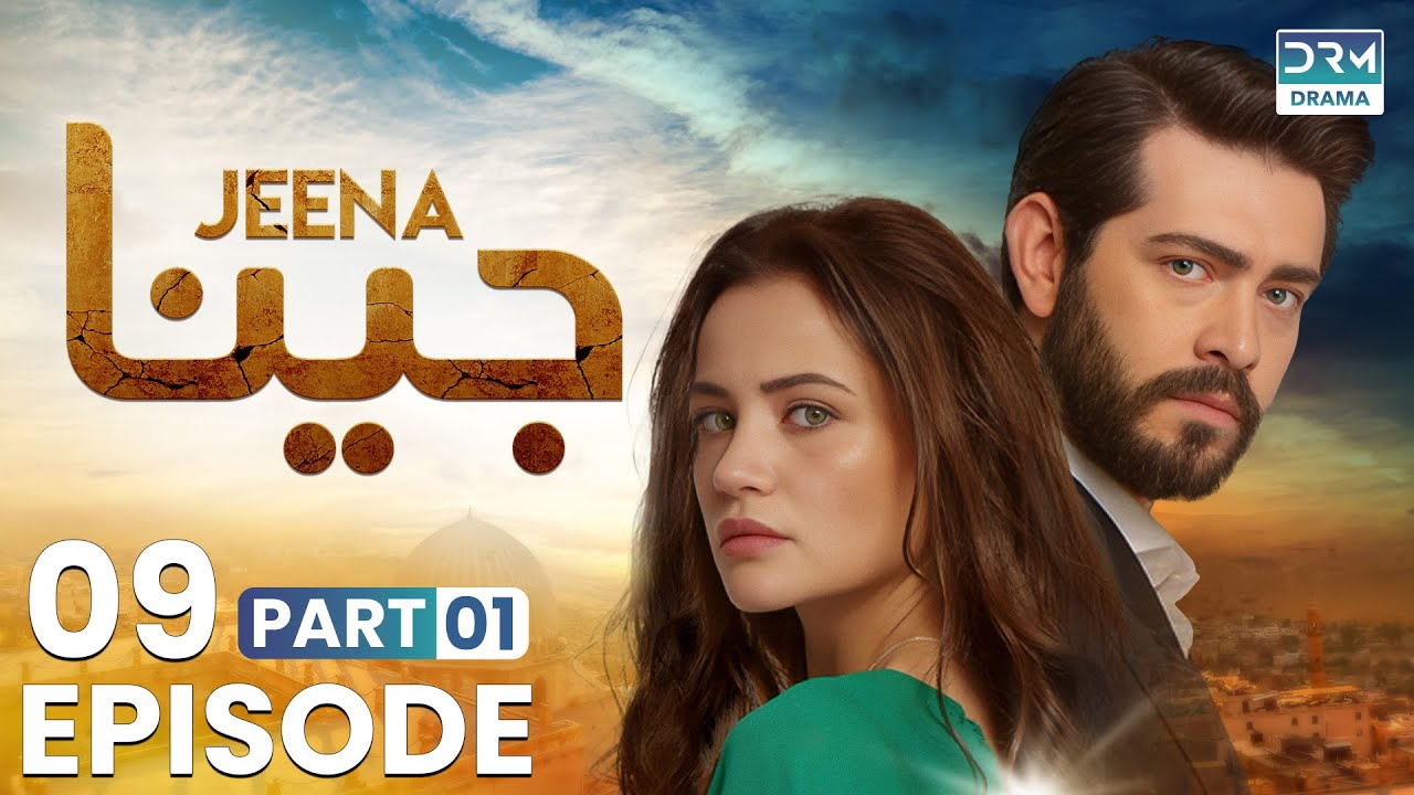 Turkish Drama in Urdu | JEENA Episode 09 - Part 1 | Urdu Dubbed | UC1O