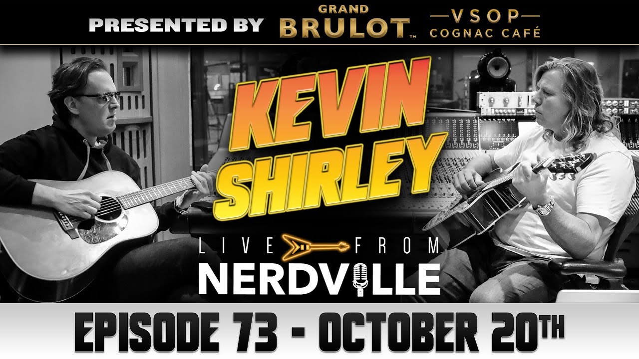 Live from Nerdville with Joe Bonamassa - Episode 73 - Kevin Shirley