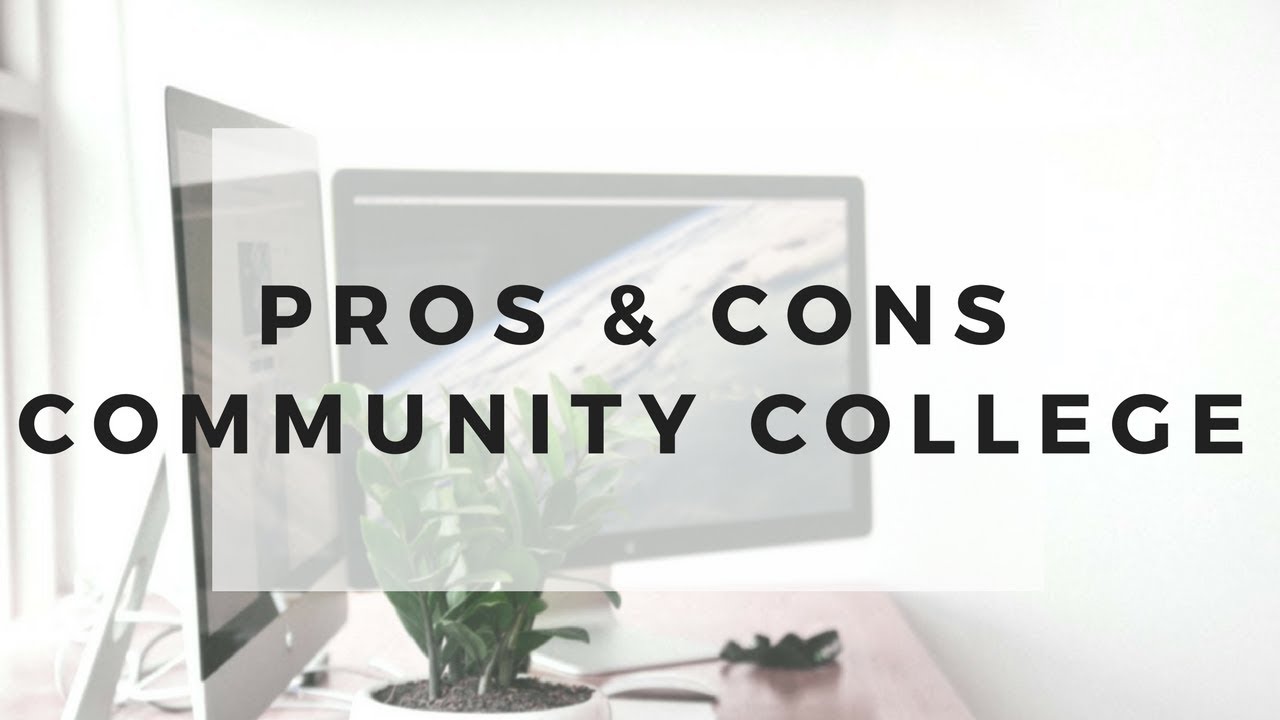 Pros & Cons of Community College
