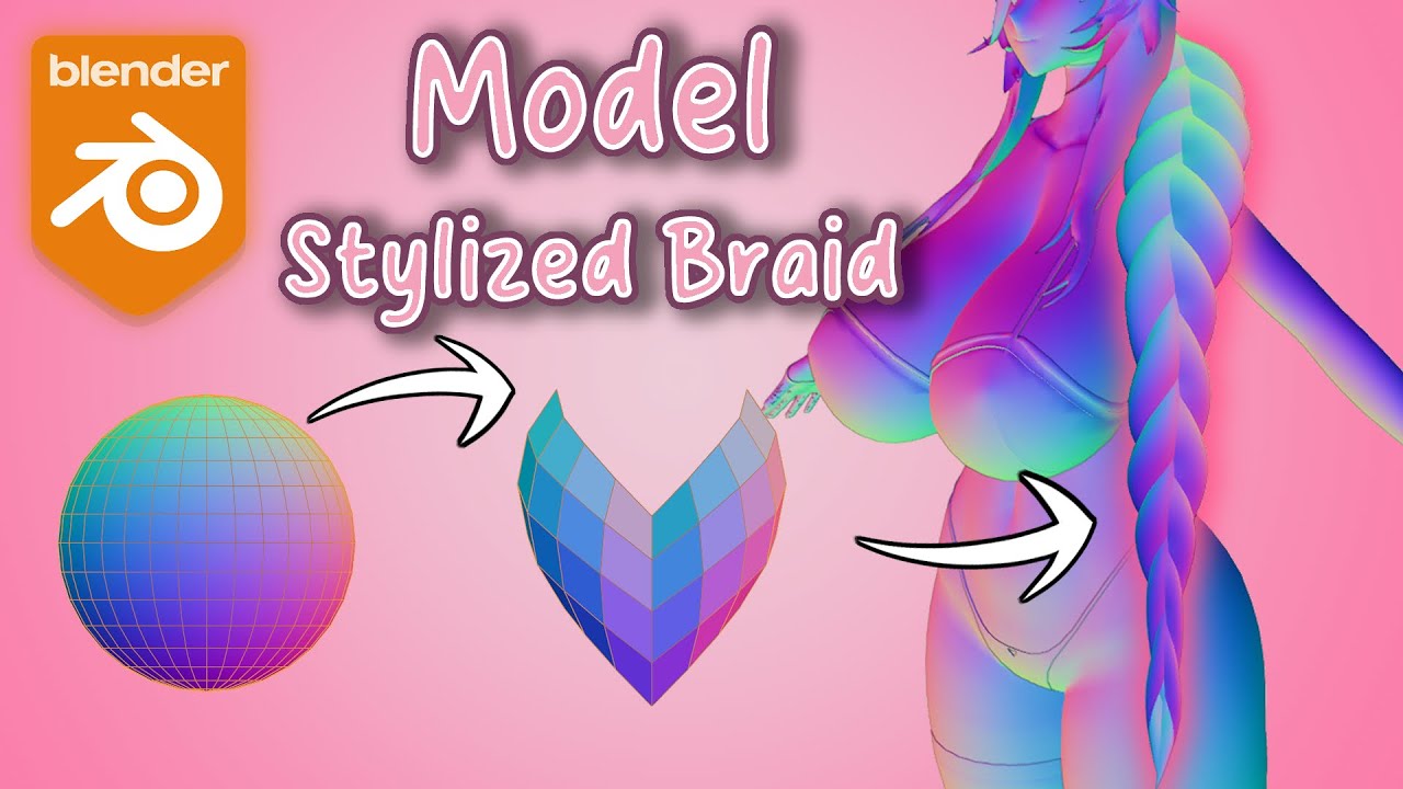 How to Model a Stylize Braid
