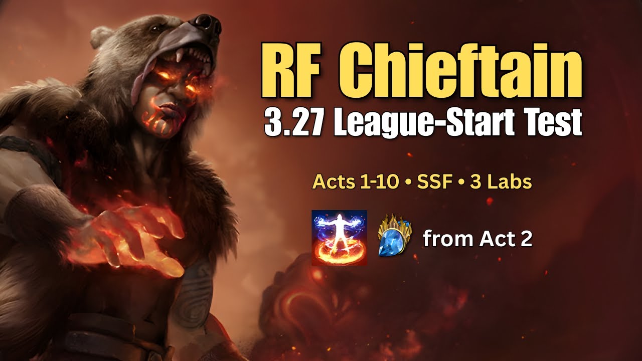 PoE RF Chieftain Acts 1-10 Leveling - League-Start Test (3.26 &rarr; 3.27)