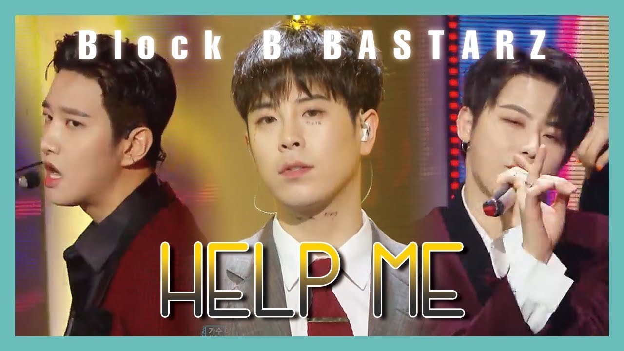 [ComeBack Stage] Block B BASTARZ - Help Me ,  블락비 바스타즈 - Help Me Show Music core 20190406
