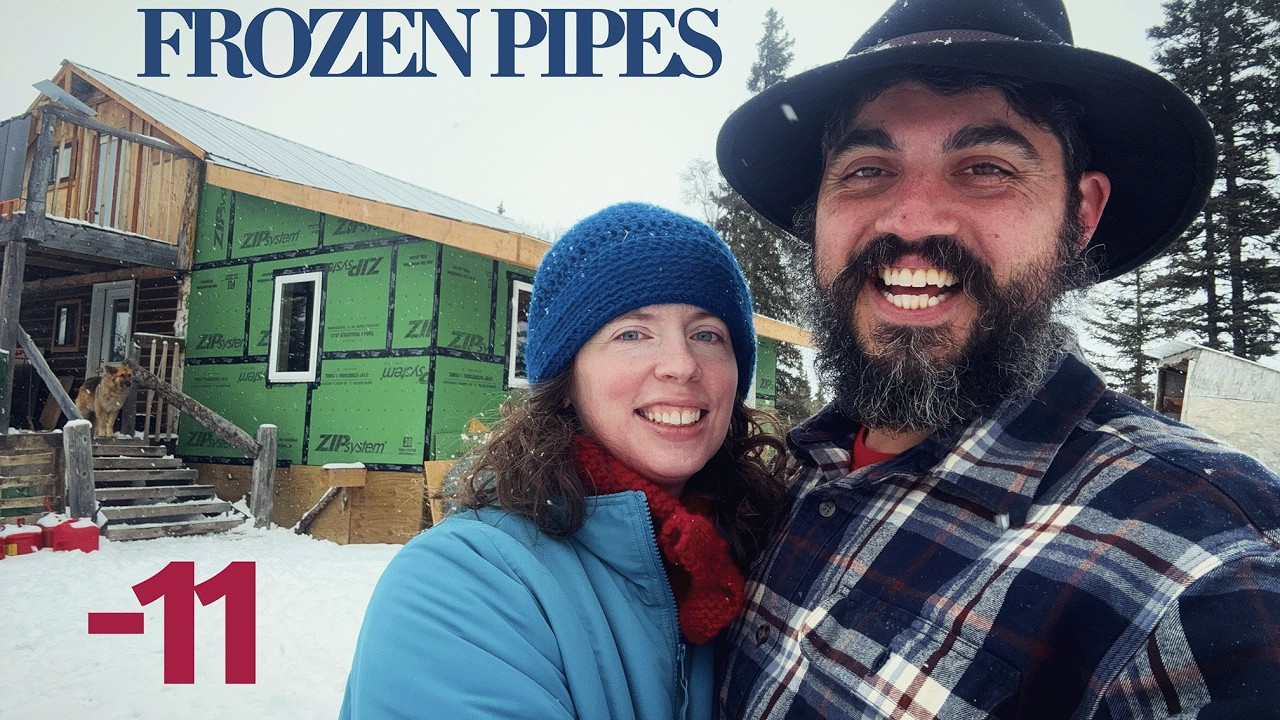 Off Grid Alaska: Frozen Pipes, Two Snowstorms, and We Finally Moved In.