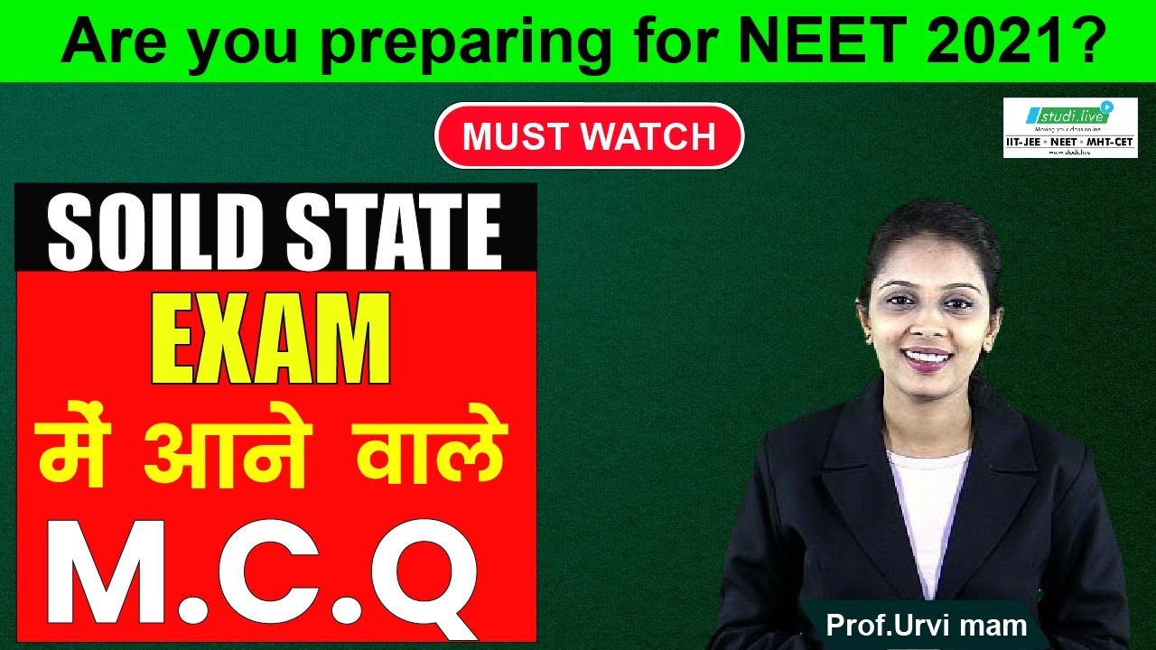 Solid state | Chemistry Chapter explanation | NEET 2021 |IIT-JEE 2021 | Studi.live