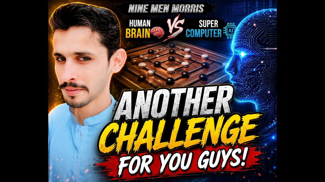Another Challenge For You Guys! | Human Brain vs Super Computer | Nine Men Morris