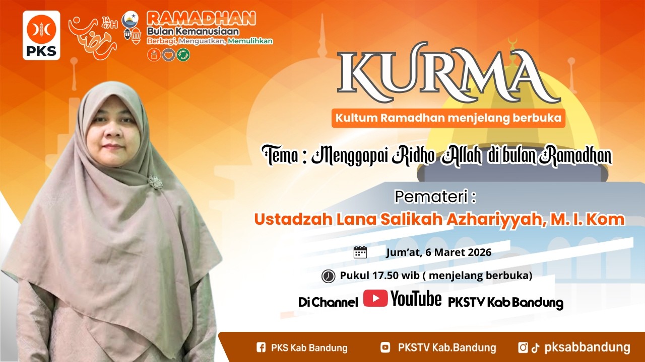 [KURMA] Kultum Ramadhan  | Menggapai ridho Allah di bulan Ramadhan: Ustazah Lana
