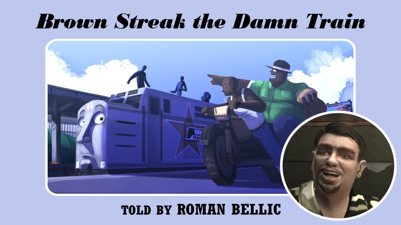 GTA with Talking Trains | Storytime with ROMAN BELLIC