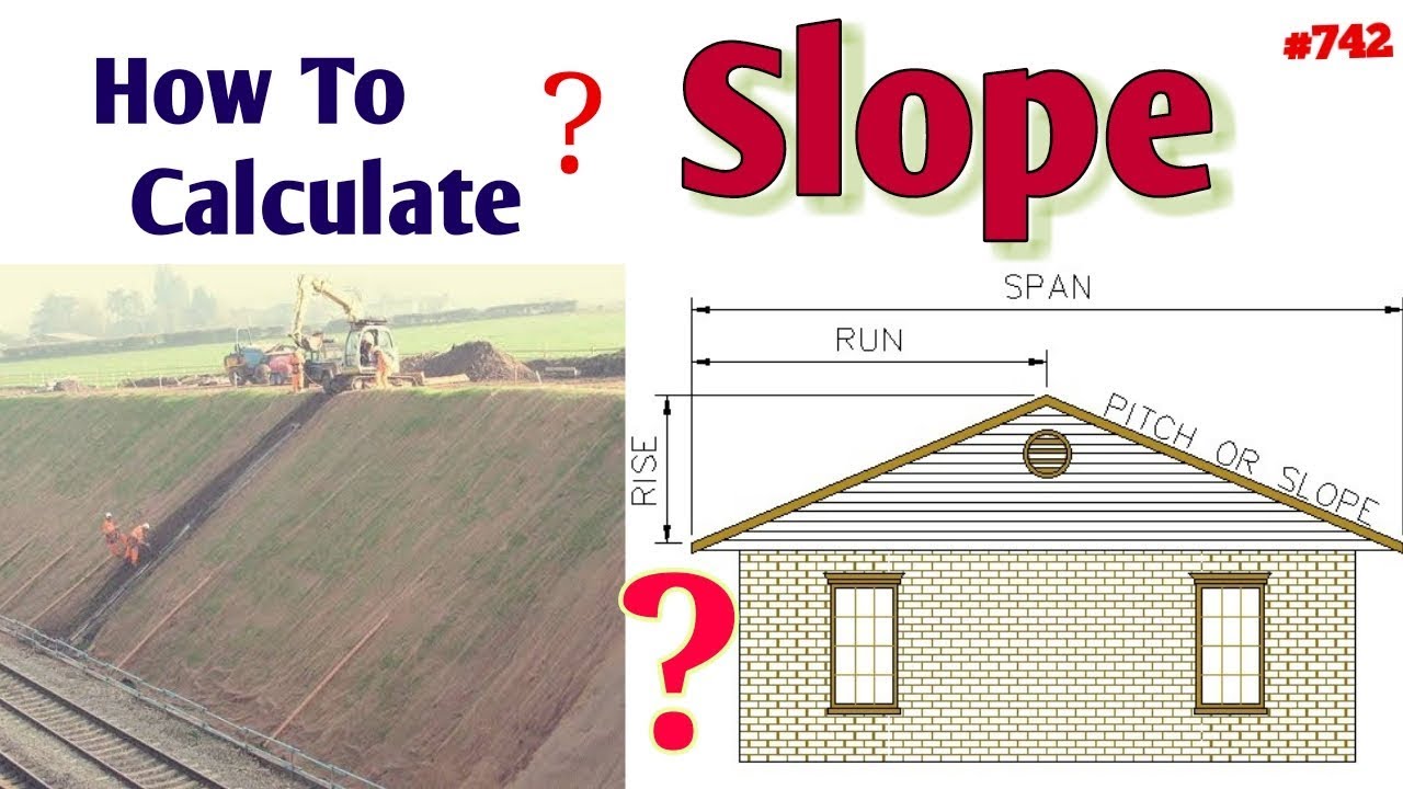 How to Calculate Slope In Construction Work And Architectural Drawing | Slope Calculation Formula
