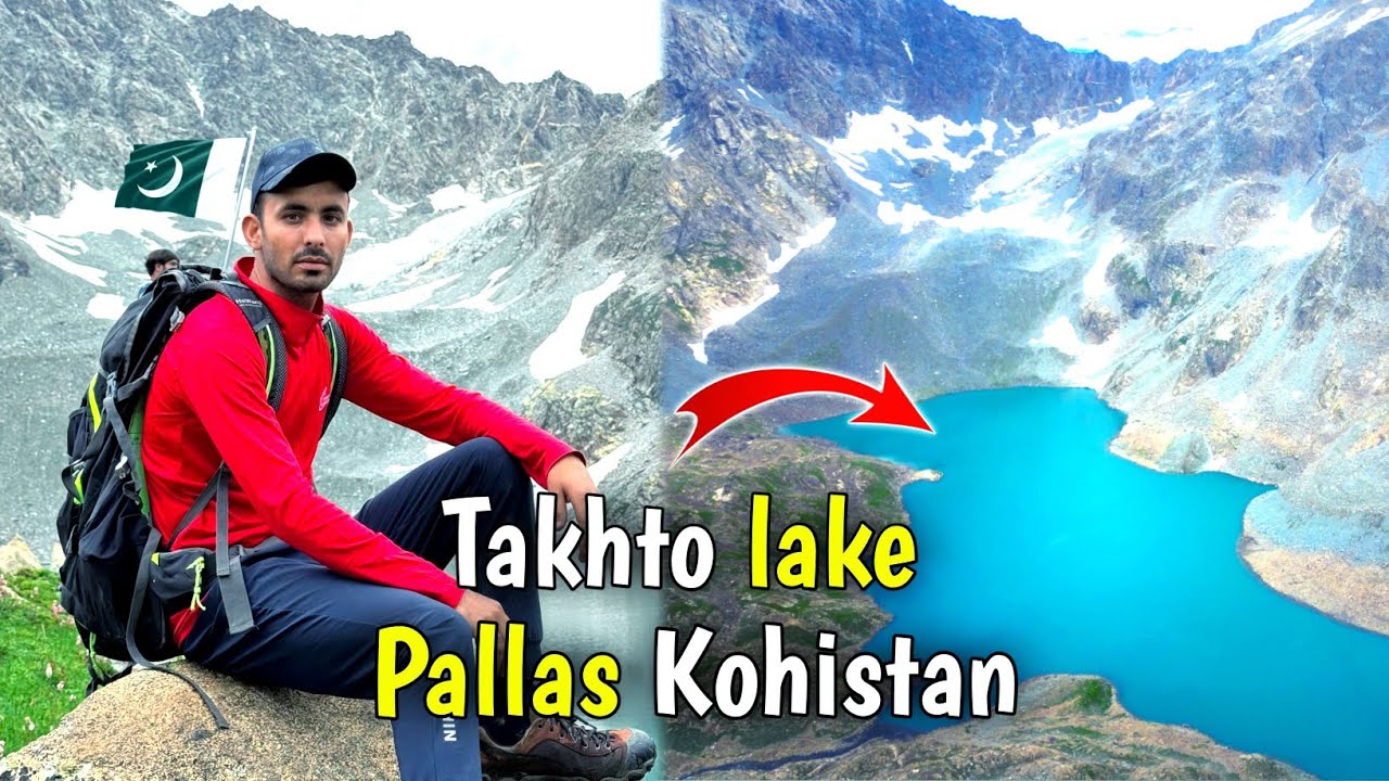 Takhto lake Palas Kohistan | travel guide |