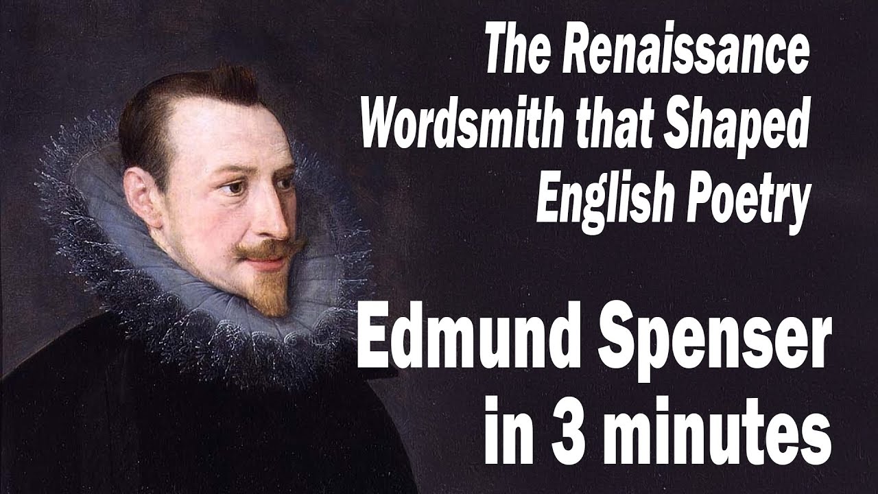Edmund Spenser in 3 minutes: Meet the Renaissance wordsmith who shaped English poetry
