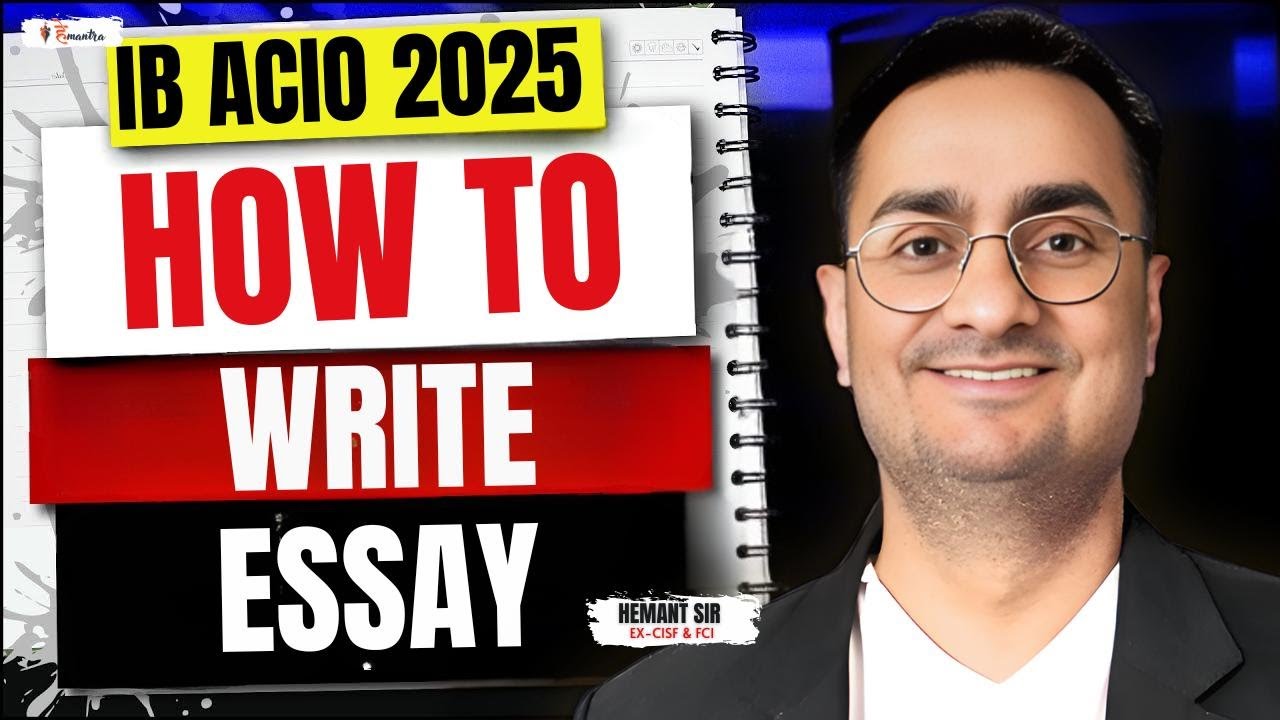 IB ACIO  TIER 2 I NEW PATTERN I HOW TO WRITE ESSAY | DESCRIPTIVE PAPER I HeMantra