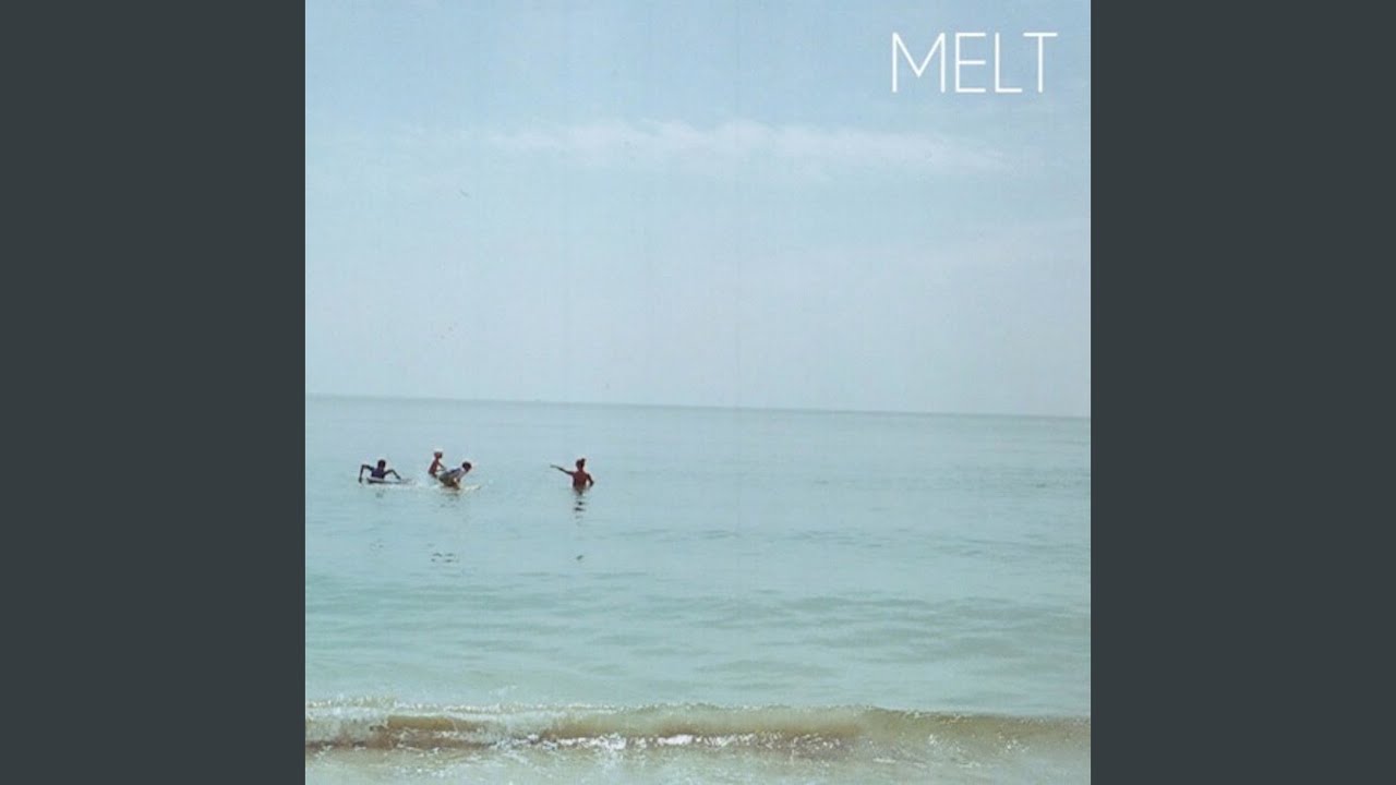 Melt