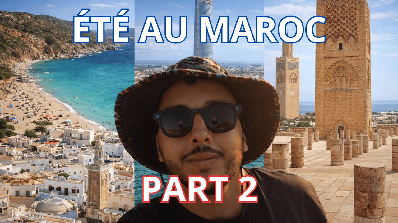 Vlog#11 - Part 2 : أحسن صيف فالمغرب مع العائلة و الصحاب(Aout 2025)