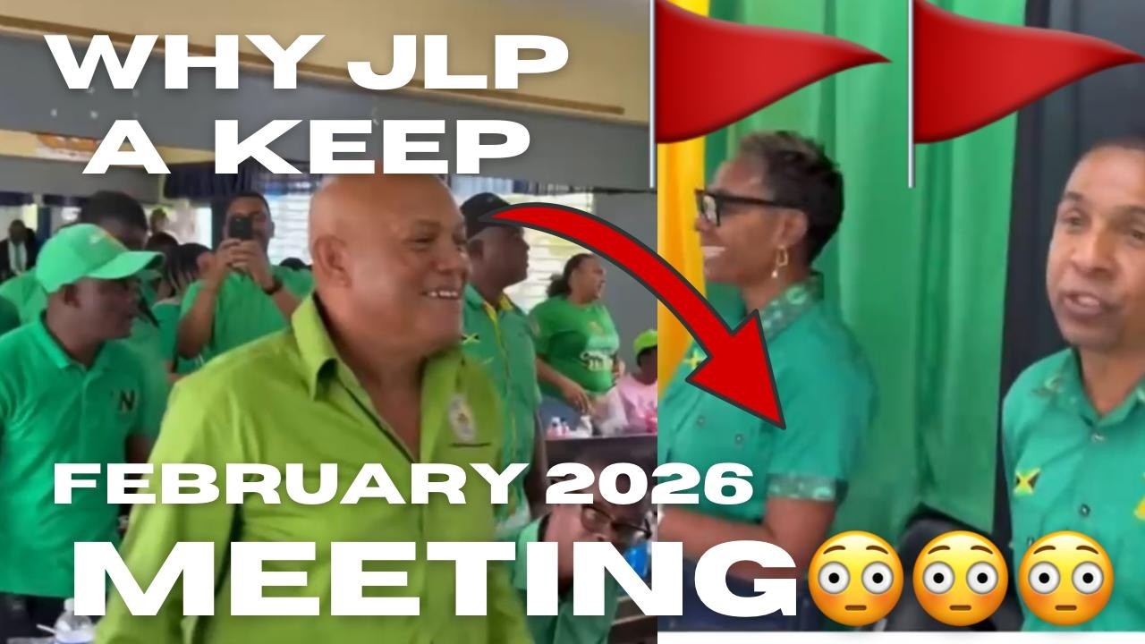 WHY IS THE JLP KEEPING MEETING FEBRUARY 2026? WHAT ARE THEY UP TO? POLITICS WHILE THE NATION SUFFERS