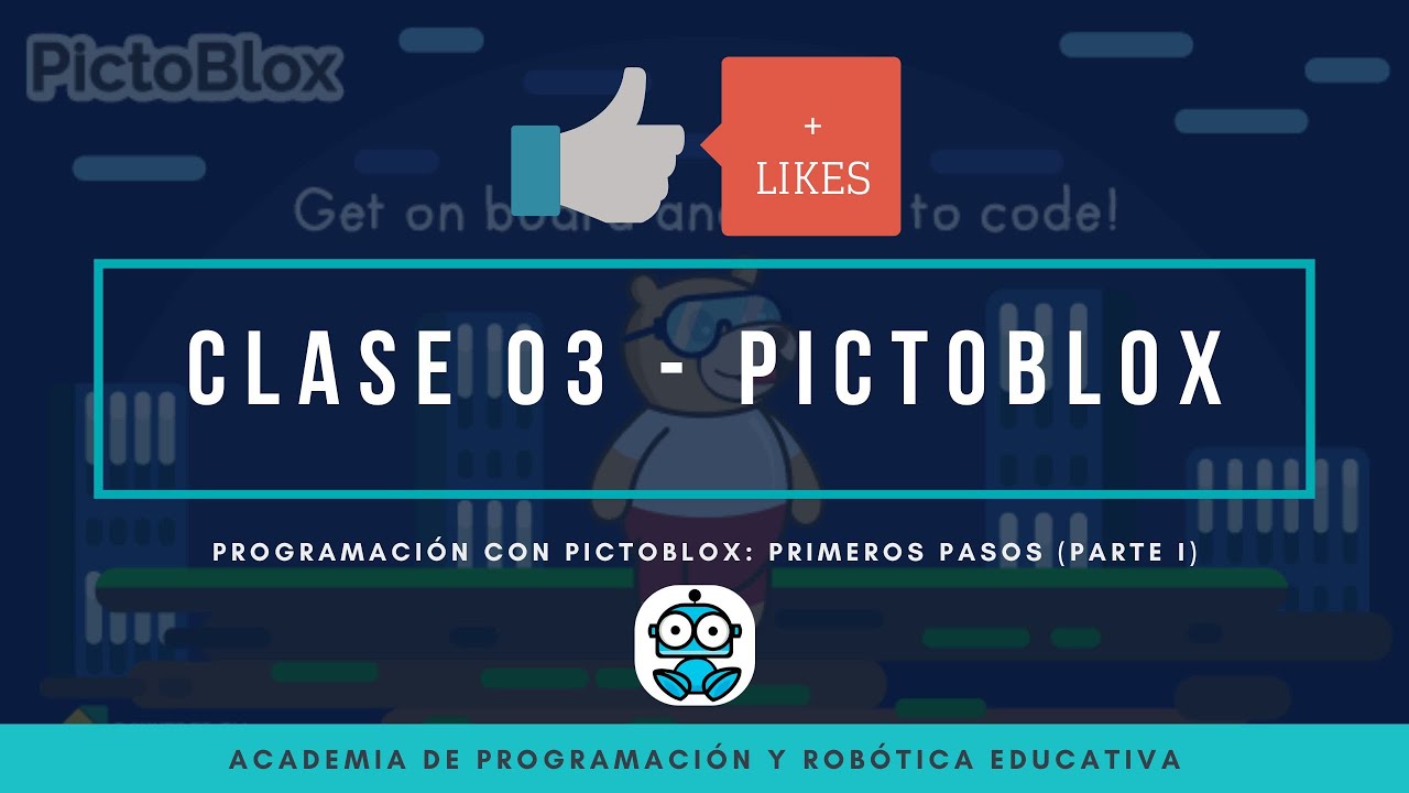 🔥 Clase 03 - Programación con PictoBlox: Primeros Pasos (Parte 1)🔥