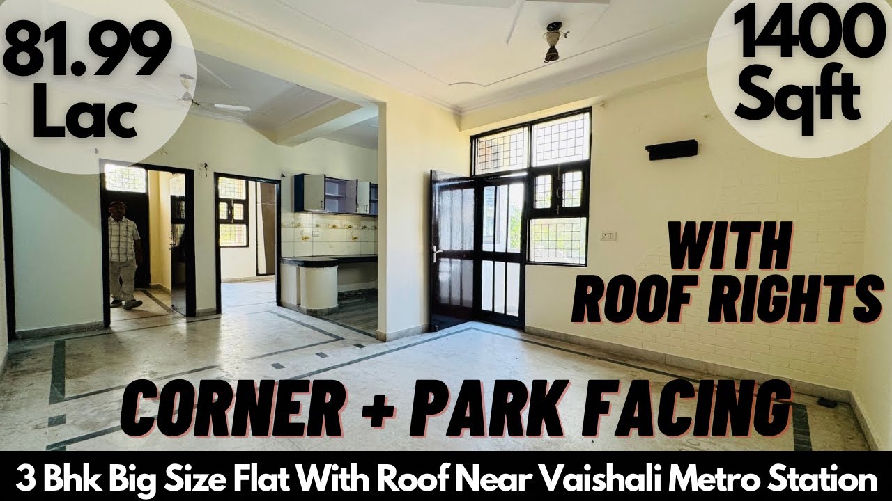 3 bhk corner park facing flat in vaishali||कॉर्नर पार्क फेसिंग फ्लैट छत के साथ वैशाली मेट्रो के पास