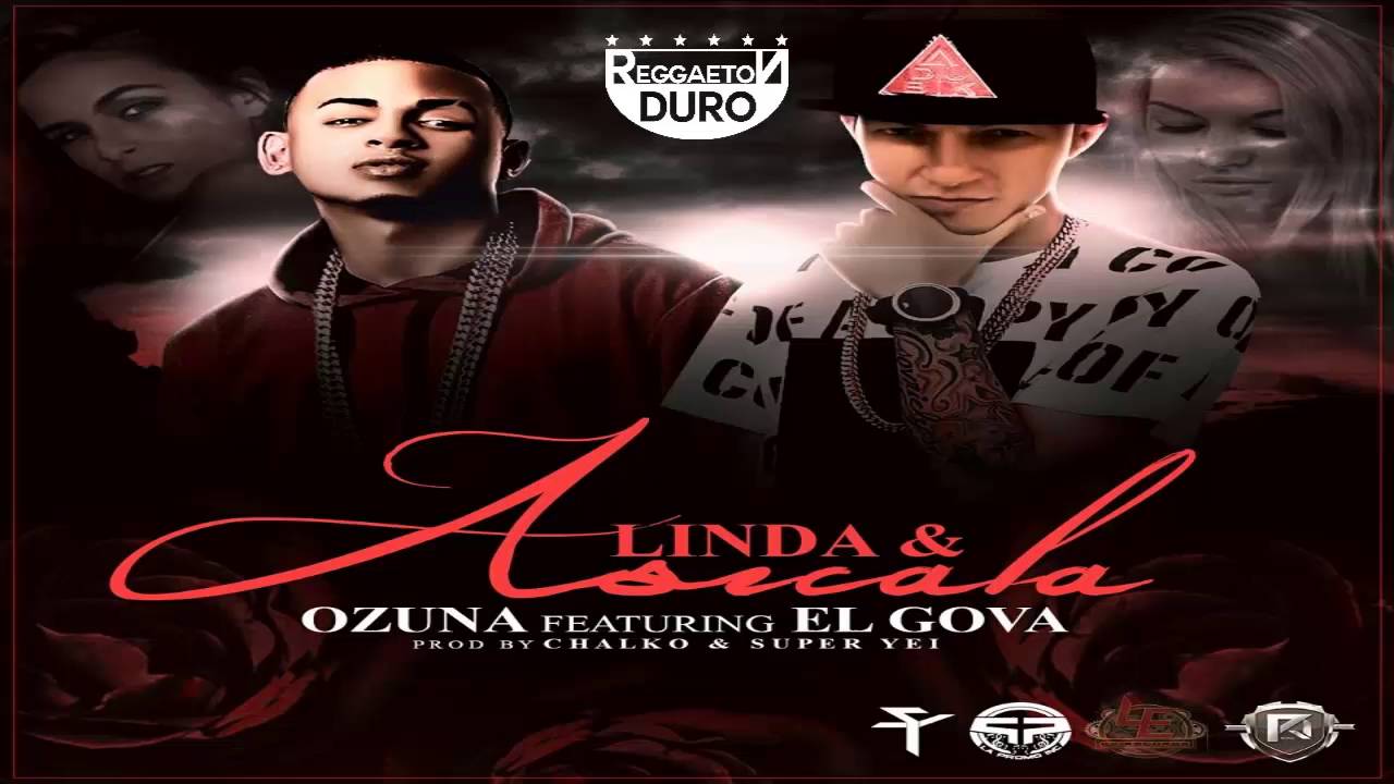 Linda Y Asicala - Ozuna Ft El Gova | Audio Oficial