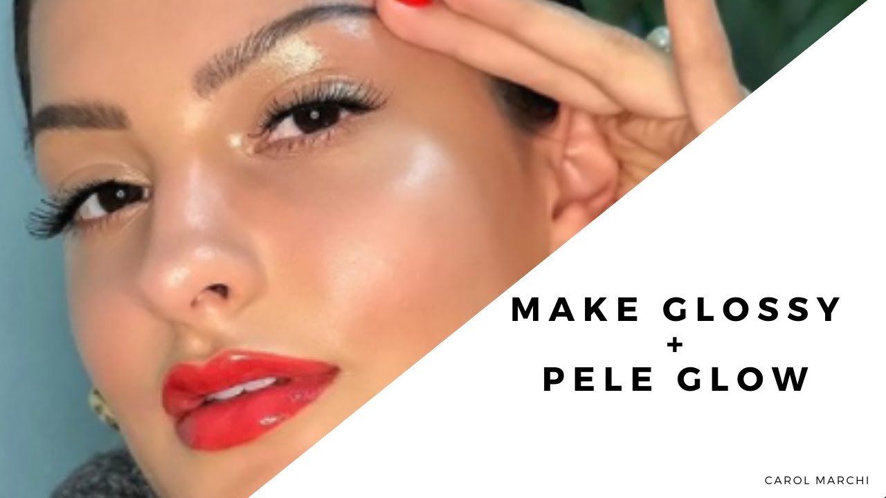 MAKE GLOSSY E PELE GLOW - TÉCNICAS DO CURSO BRIGITTE CALEGARI - Carol Marchi