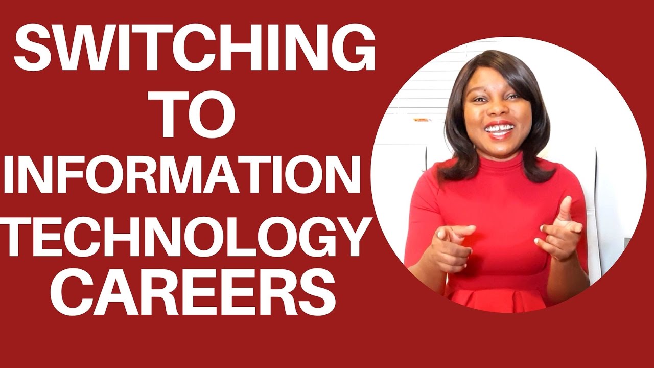 Switching to Information technology careers