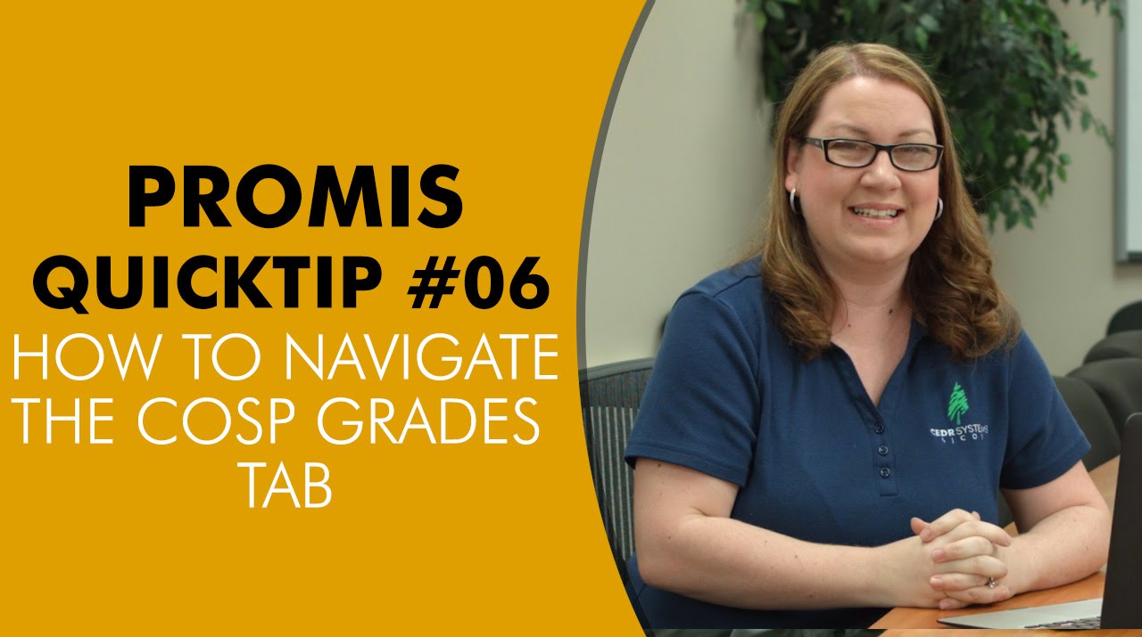 PROMIS Quicktip #06 How to navigate the COSP grades tab