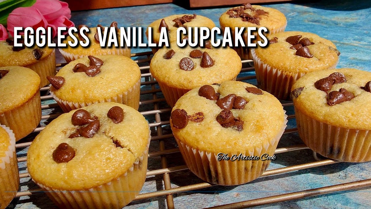 Eggless Vanilla Cupcakes | Chocolate Chip Cupcakes | Cupcakes Recipe