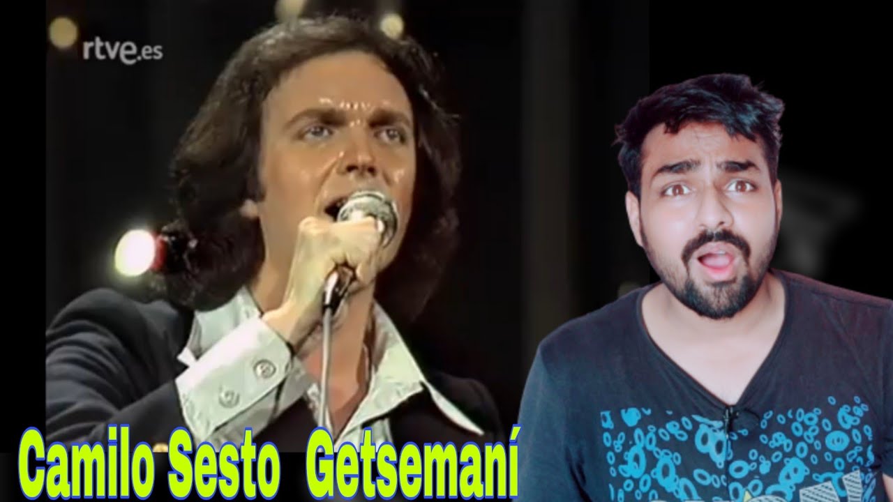 FIRST TIME Reaction on Camilo Sesto - Getsemaní (live 1977)|INDIAN REACTION
