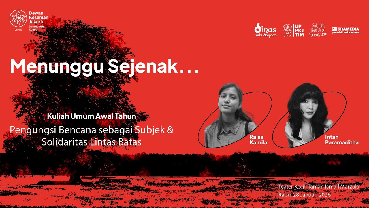 Kuliah Umum Awal Tahun “Pengungsi Bencana sebagai Subjek & Solidaritas Lintas Batas”