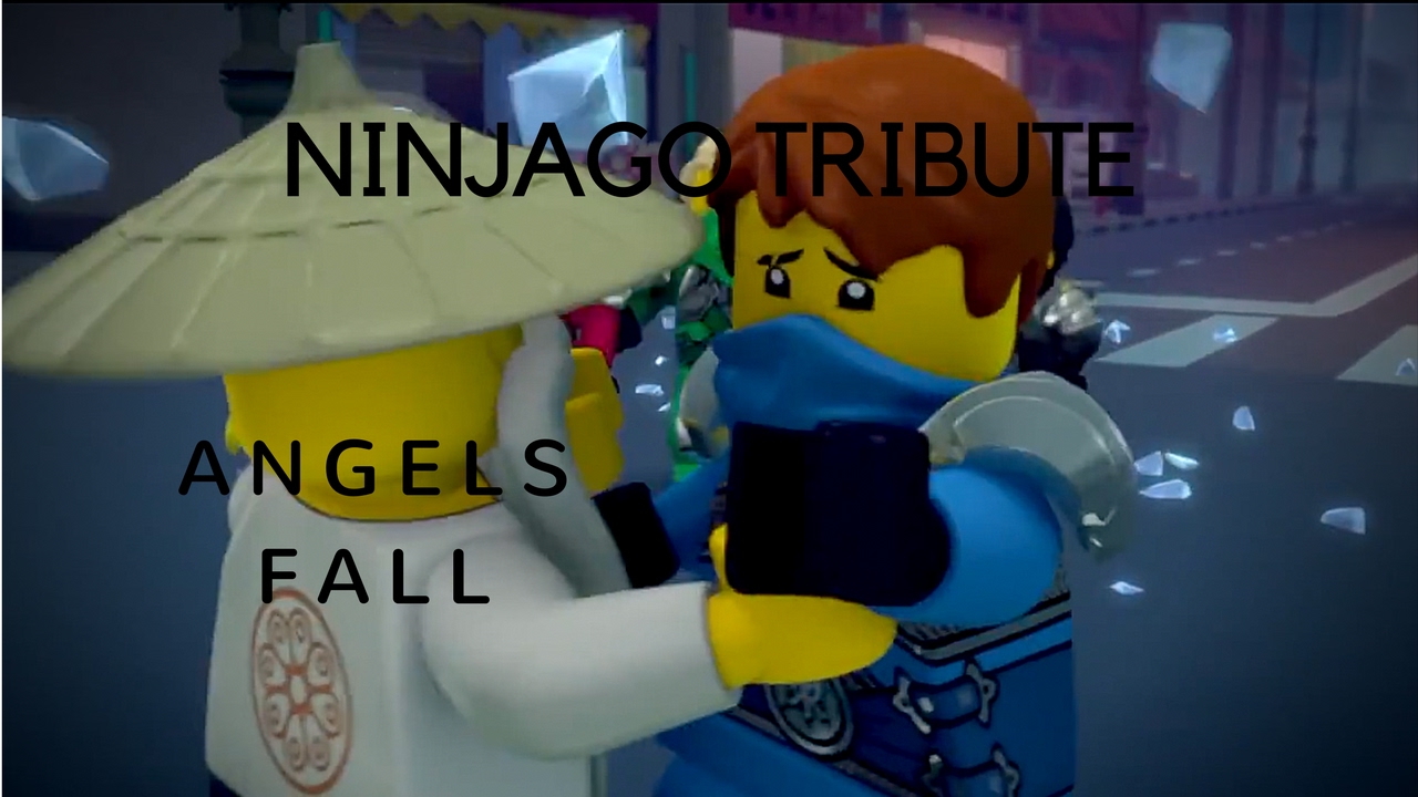 Angels Fall - Ninjago Tribute