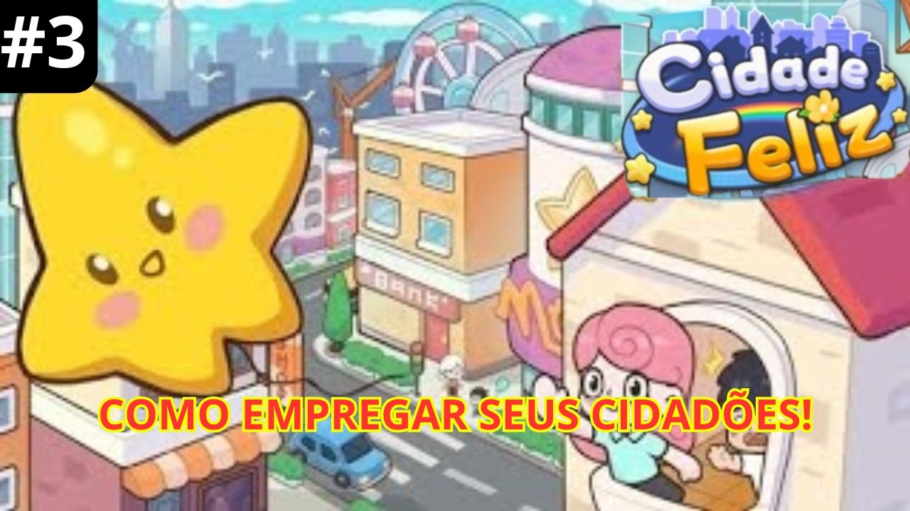 CIDADE FELIZ - ENTRNDA POR QUE SEUS CIDADÕES FICA PARADO - GAMEPLAY PT BR