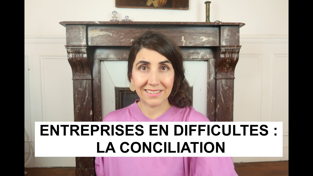 Qu'est-ce que la conciliation pour les entreprises en difficulté