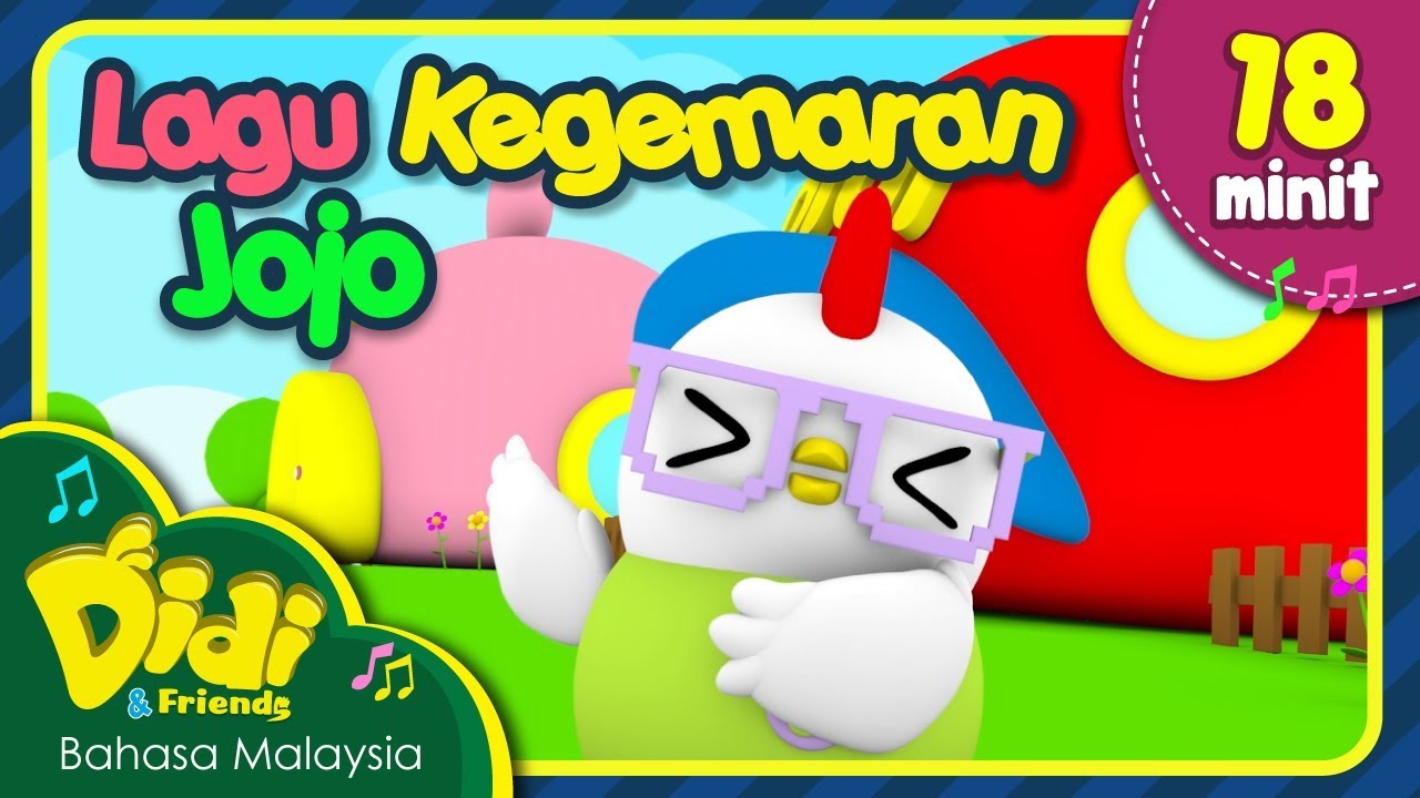 Lagu Kanak-Kanak | Didi & Friends | Kompilasi Lagu Kegemaran Jojo | 18 Minit