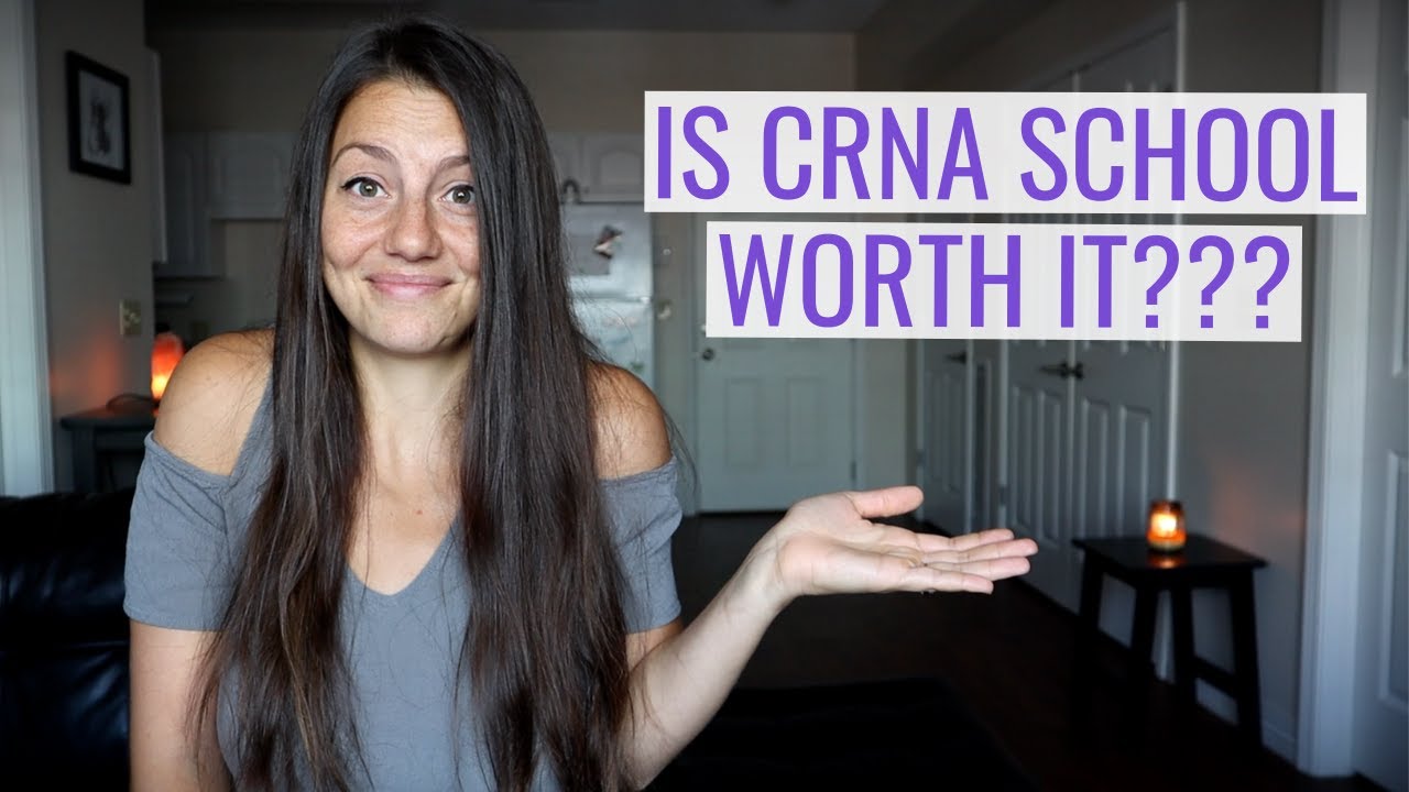Is CRNA School Really Worth It?
