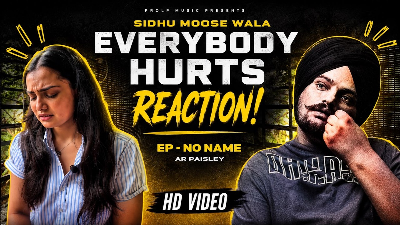 Reaction to EVERYBODY HURTS by Sidhu Moosewala