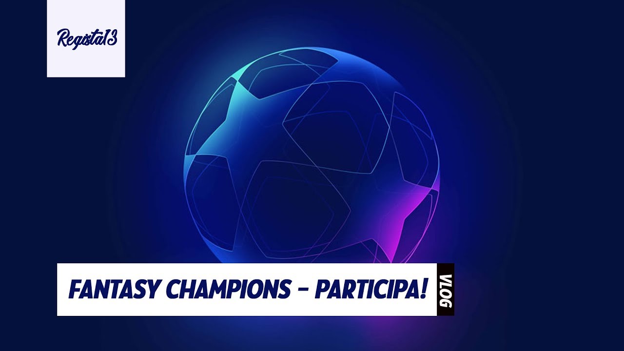 COMIENZA LA REGISTA13 CUP | Fantasy Champions League