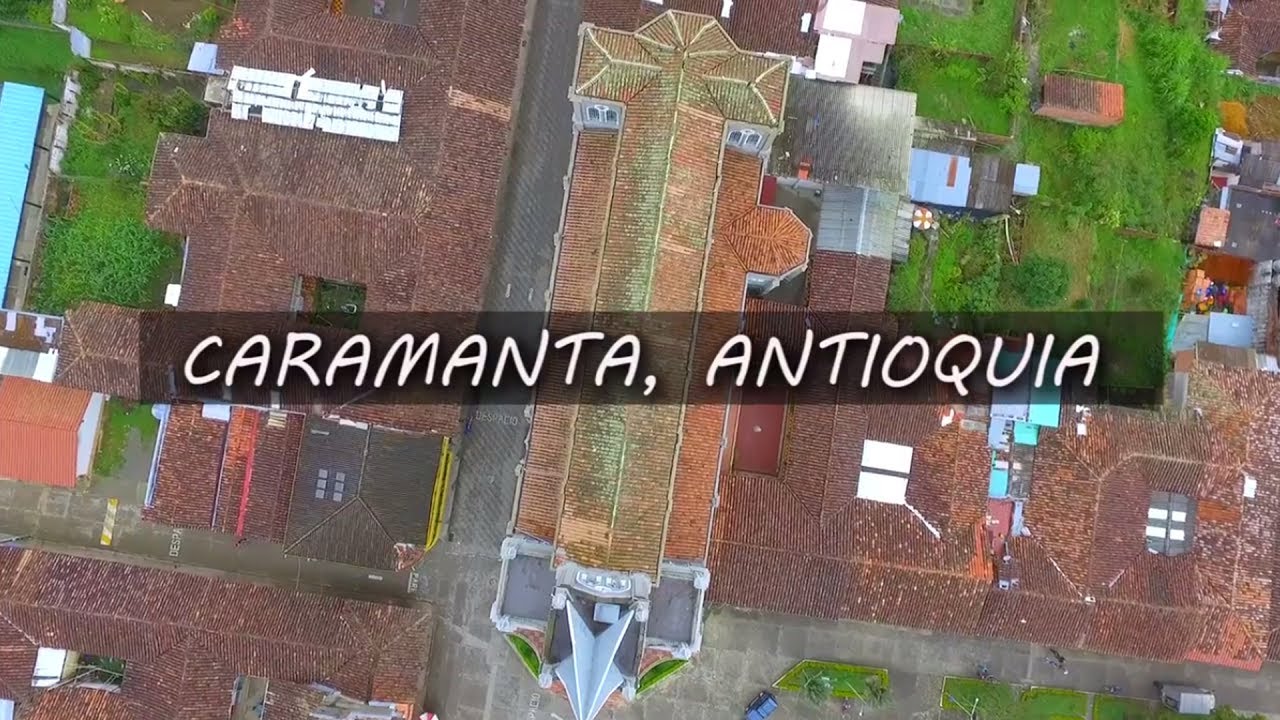Caramanta en el Suroeste Antioque&ntilde;o