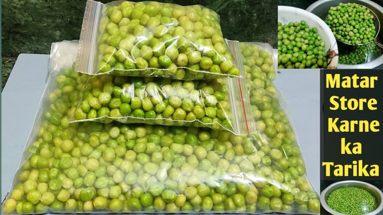 How to Store Green Peas|Matar Store Karne ka Tarika|Forzen Peas|Store Green Peas|Forzen Matar|Matar