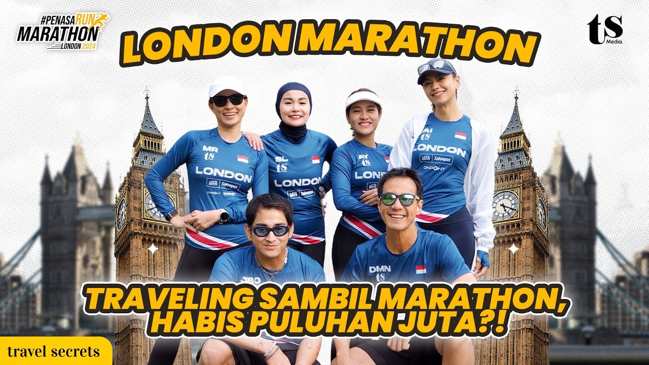 TIPS BUAT KAMU YANG MAU TRAVELING SAMBIL IKUT MARATHON KE LONDON, BARENG BIO ONE & DANIEL MANANTA