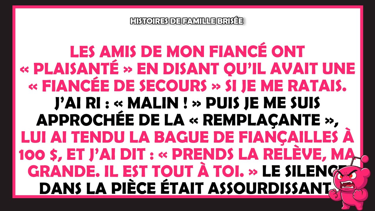 Les amis de mon fiancé ont dit qu'il avait une « fiancée de secours » si je me ratais.