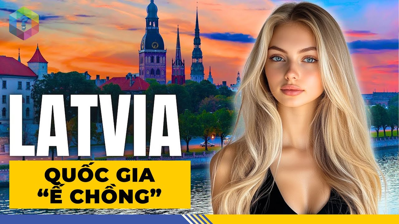 Latvia - Quốc Gia Bị Lãng Quên 