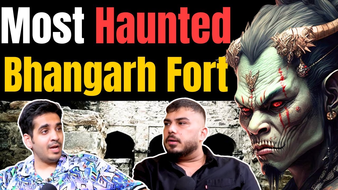Why Bhangarh Fort is Most Haunted|Best of RealTalk|