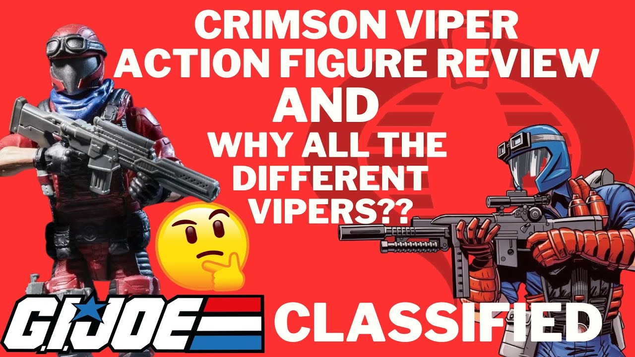 GI JOE CLASSIFIED CRIMSON VIPER ACTION FIGURE REVIEW! WHY SO MANY DIFFERENT VIPERS??