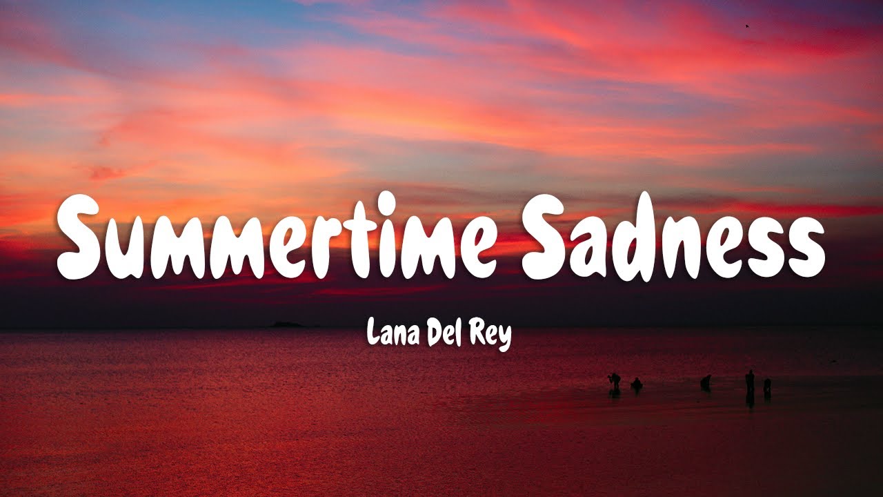 Lana Del Rey - Summertime Sadness (Lyrics)
