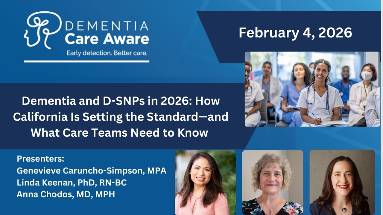 Dementia and D-SNPs in 2026: How California Is Setting the Standard—and What Care Teams Need to Know